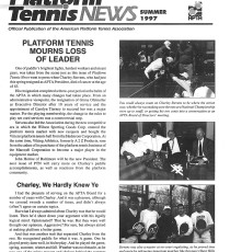 The summer edition of Platform Tennis News paid tribute to Charley as a man and as APTA President