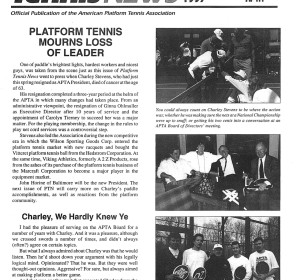 The summer edition of Platform Tennis News paid tribute to Charley as a man and as APTA President