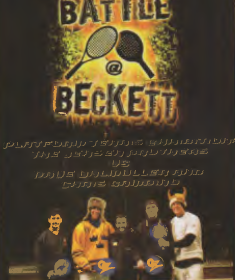 The Battle@Beckett DVD. The DVD includes pre-match interviews with Murphy and Luke Jensen and David Ohlmuller, two exciting sets, and post match interviews where the Jensens say what they really think about platform tennis.