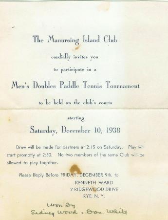 An invitation to the Manursing Island Club’s Men’s Doubles Tournament, December 1938. This event was won by Sidney Wood and Don White.