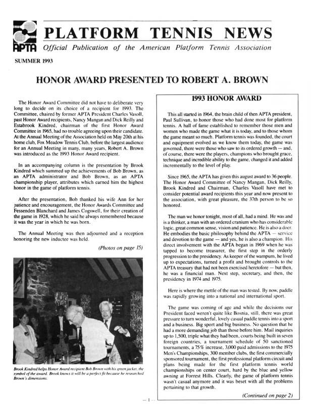 Platform Tennis News covered the ceremony. PTN Summer 1993