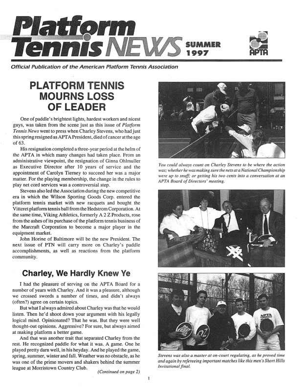 The summer edition of Platform Tennis News paid tribute to Charley as a man and as APTA President